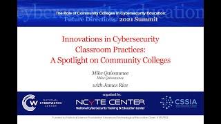 Topic 10: Innovations in Cybersecurity Classroom Practices: A Spotlight on Community Colleges