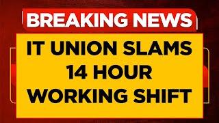 Uproar Over 14 Hour Daily Working In Karnataka; IT Employees Union Slams Bill | English News