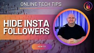 How To Hide INSTAGRAM FOLLOWERS -Instagram Privacy