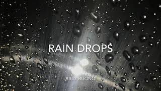 Rain Drops - Billy Buono