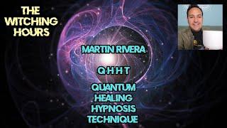 TWH Episode 70: Martin Rivera | QHHT