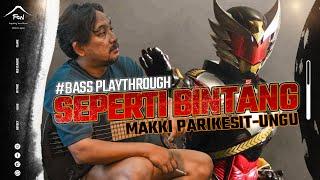 FUJIGEN BASS PLAYTHROUGH | Makki Parikesit - 'Seperti Bintang' (OST Bima Satria Garuda) #fujigen