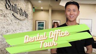 Dental Office Tour | Smile On You Dentistry - Orange County, CA