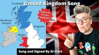 "United Kingdom Song" with signing | By Al Start | Primary School Geography