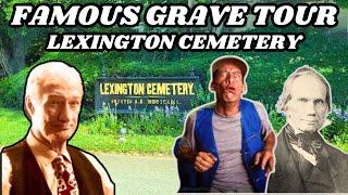 Famous Grave Tour of Historic Lexington Cemetery