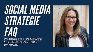 Social Media Strategie für Unternehmen & Content Marketing - FAQ zu meinem letzten Strategie-Webinar