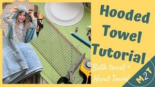 Hooded Towel Tutorial | Bath and Hand Towel