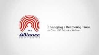 Alliance Alarms Instructional | Changing/Restoring the Time on Your DSC Security System