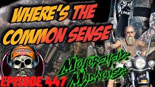The modern biker scene-No common sense among these New Jacks