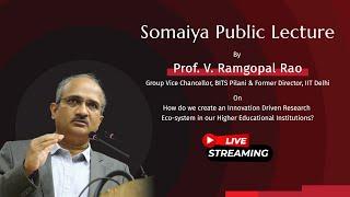 Somaiya Public Lecture by Prof V Ramgopal Rao