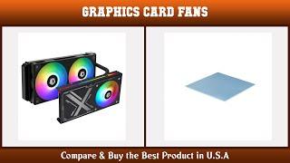 Top 10 Graphics Card Fans to buy in USA 2021 | Price & Review