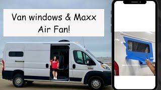 Van Windows & Maxx Air Fan installed!