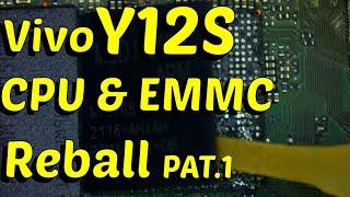 Vivo Y12S CPU & EMMC Reball PAT.1