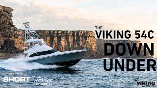 The Viking 54C Is Officially Down Under (Short Stories Ep.11)