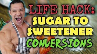 Sweetener VS. Sugar || Life Hack - CONVERSIONS || WARNING - LABELS LIE!!!