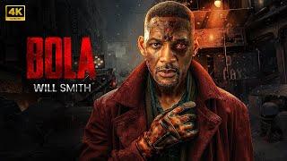 BOLA | Will Smith | New Action Movie 2024 | Full Movie | 4K Ultra #actionmovies