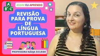 VAMOS FAZER UMA REVISÃO PARA PROVA COM ALGUNS ASSUNTOS DE LÍNGUA PORTUGUESA[Prof.ª Nádja Sicleide]