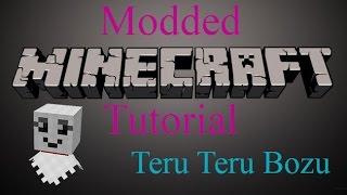 Modded Minecraft Tutorial - Teru Teru Bozu