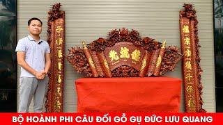 Bộ Hoành Phi Câu Đối Gỗ Gụ Đức Lưu Quang Kích Thước 1m97 | Xưởng Gỗ Phú Xuyên