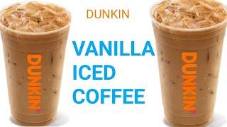 DUNKIN DONUTS VANILLA ICED COFFEE  !! HOW TO MAKE DUNKIN ICED COFFEE ! DUNKIN COFFEE TRAINING VIDEO