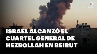  Israel alcanzó el cuartel general de Hezbollah en Beirut - DNews