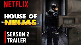 Is House of Ninjas Season 2 Trailer Released by Netflix?