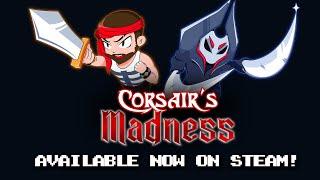 Corsair's Madness - Official Release Trailler