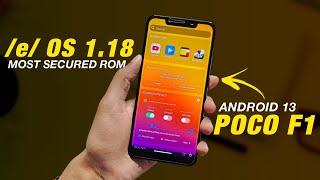 POCO F1 - /e/ OS 1.18 - Privacy Focused Custom Rom - Android 13 - Full Detailed Review