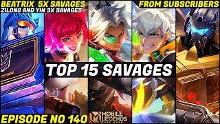 Mobile Legends TOP 15 SAVAGE Moments Episode 140- FULL HD