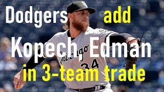 Dodgers Acquire Kopech & Edman in Exciting 3-Team Trade | Michael Kopech | Tommy Edman | Erick Fedde