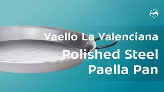 Сковороды Vaello La Valenciana Polished Steel Paella Pan