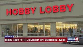 Hobby Lobby settles disability discrimination lawsuit