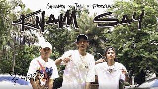 CHUN WEN x JONIN x PEE CLOCK - KNAM SAY (Official MV)