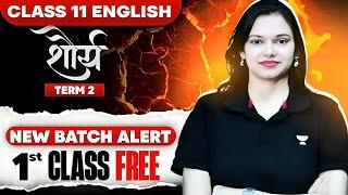 Shaurya Batch Term-2 | 1st Free Class | Class 11 English | The Adventure -Hornbill | By Kusum Ma'am