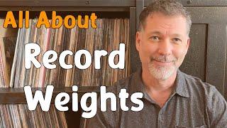 Should You Buy a Record Weight?