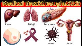 Top 5 Medical Breakthroughs Coming in 2025 – What You Need to Know!