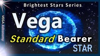 VEGA: The STANDARD BEARER Star