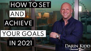 How To Set And ACHIEVE Goals In 2021