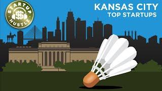 2022, Kansas City's Top Startups by Startup Hustle