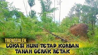 LOKASI HUNI TETAP KORBAN BENCANA ALAM LONGSOR TANAH GERAK DI TRENGGALEK