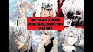 TOP 100 WHITE-SILVER HAIRED MALE CHARACTERS IN ANIME