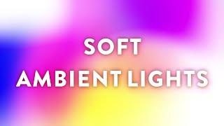 Soft Color Ambient 'Gradient' Mood Lights - 2 Hours of Relaxing Color Changing Background Video