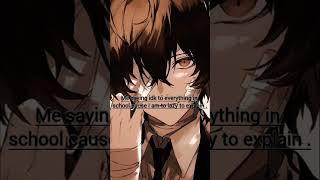 dazai edit and sorry for uploading late again.