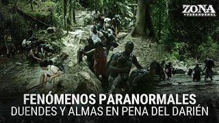 Los fenómenos paranormales detrás del Darién