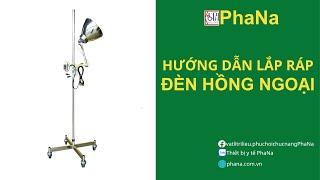 Hướng dẫn lắp ráp Đèn hồng ngoại PN28