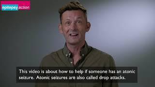 How to help if someone has an atonic seizure - Epilepsy Action Employer Toolkit