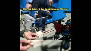 CNC Tube Cutting and Bending Integrated Machine