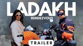 Ladakh Rendezvous | Trailer | Manali-Leh-Srinagar | #32