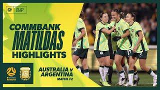 CommBank Matildas vs Argentina | Highlights | Game #2