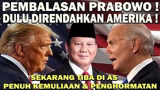 PEMBALASAN PRABOWO️DULU DIRENDAHKAN AMERIKA ! SEKARANG TIBA DI AS PENUH KEMULIAAN & PENGHORMATAN 